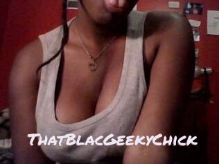 ThatBlacGeekyChick