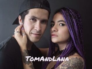 TomAndLana