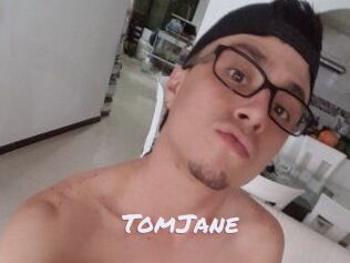 TomJane