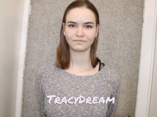 TracyDream