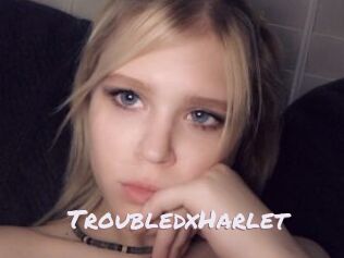 TroubledxHarlet