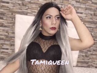 Tamiqueen