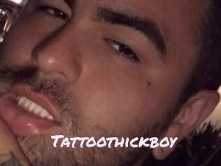 Tattoothickboy