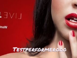 Testperformerooo