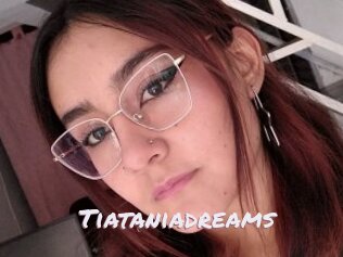 Tiataniadreams