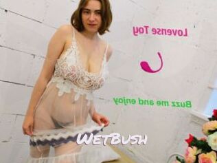 WetBush