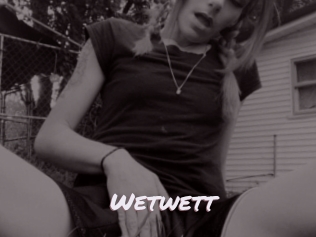 Wetwett