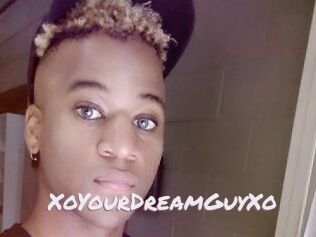 XoYourDreamGuyXo