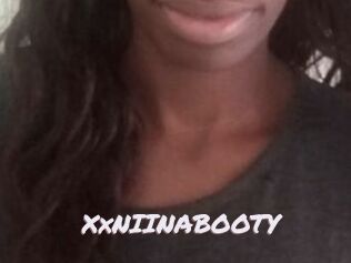 XxNIINABOOTY