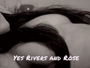 Yes_Rivers_and_Rose