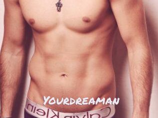 Yourdreaman